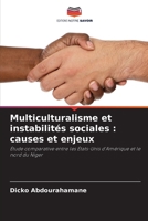 Multiculturalisme et instabilités sociales: causes et enjeux (French Edition) 6209947778 Book Cover