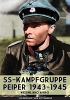 SS-kampfgruppe Peiper 1943-1945 8893274337 Book Cover