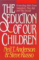 The Seduction of Our Children 0890818886 Book Cover
