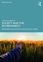 Society and the Environment: Pragmatic Solutions to Ecological Issues 081335000X Book Cover