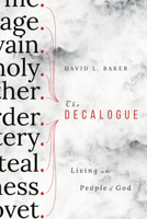 The Decalogue: Living as the People of God 0830851690 Book Cover