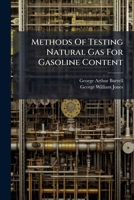 Methods Of Testing Natural Gas For Gasoline Content... 1271776197 Book Cover