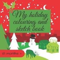 My Holiday Colouring Book: Christmas colouring book for young children B08PG3Q3MY Book Cover