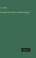 Grundriß der Physik und Meteorologie (German Edition) 356369205X Book Cover