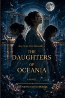 The Daughters of Oceania: Halfway, Two Parallels B0H6ZRHZC9 Book Cover