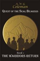 Quest of the Seal Bearers Book 1: The Warriors Return 1589395115 Book Cover