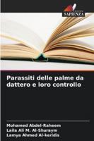 Parassiti delle palme da dattero e loro controllo (Italian Edition) 6208995345 Book Cover