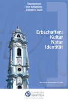 Tagungsband zum Symposion D�rnstein 2020: Erbschaften: Kultur Natur Identit�t 3347071425 Book Cover