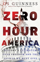 Zero Hour America: History's Ultimatum over Freedom and the Answer We Must Give 1514005891 Book Cover