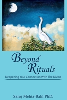 Beyond Rituals: Deepening Your Connection With The Divine B0FNTB76BH Book Cover
