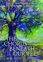 The Chrous Beneath Our Feet 199892632X Book Cover