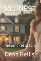 BLUNEST: nessuno resta solo B0GPKXL9PM Book Cover