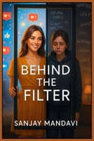 Behind The Filter B0F9VKXC1B Book Cover
