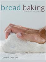 Bread Baking: An Artisan's Perspective 0470138823 Book Cover