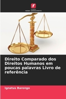 Direito Comparado dos Direitos Humanos em poucas palavras Livro de referência (Portuguese Edition) 620883077X Book Cover