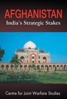 Afghanistan: India's Strategic Stakes 8124115125 Book Cover