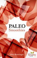 Paleo Smoothies 1570673160 Book Cover