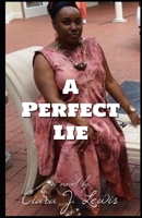 A Perfect Lie 1086751787 Book Cover