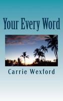Your Every Word 153486721X Book Cover