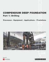Compendium Special Foundation, Volume 1: Drilling: Methods, Equipment, Applications, It-Solutions 3433032807 Book Cover