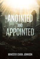 Anointed and Appointed 1098083385 Book Cover