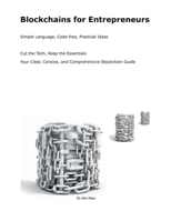 Blockchains for Entrepreneurs B0CWY2WH8H Book Cover