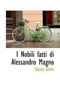 I Nobili fatti di Alessandro Magno 1116383225 Book Cover