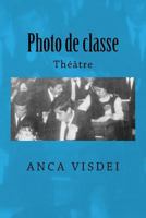 Photo de classe: Theatre 1537695207 Book Cover