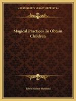 Magical Practices To Obtain Children 1162911263 Book Cover