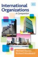 International Organizations: A Companion 1781004560 Book Cover