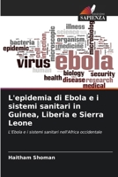 L'epidemia di Ebola e i sistemi sanitari in Guinea, Liberia e Sierra Leone 6209633226 Book Cover