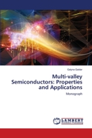 Multi-valley Semiconductors: Properties and Applications: Monograph 6203305162 Book Cover