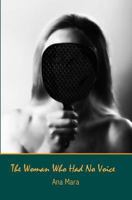 The Woman Who Had No Voice 1540701395 Book Cover