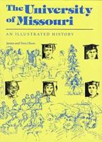 The University of Missouri: An Illustrated History 0826206786 Book Cover