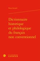 Dictionnaire Historique Et Philologique Du Francais Non Conventionnel 2406060632 Book Cover