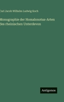 Monographie der Homalonotus-Arten des rheinischen Unterdevon (German Edition) 338888823X Book Cover
