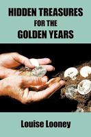 Hidden Treasures for the Golden Years 1615072470 Book Cover