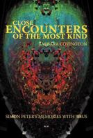 Close Encounters of the Most Kind: Simon Peter's Memories with Jesus 1462720501 Book Cover