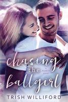 Chasing the Ballgirl 1726814947 Book Cover