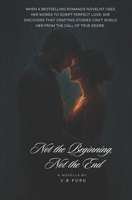 Not the Beginning, Not the End B0F9483XXD Book Cover