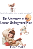 The adventures of the London Underground Mice 1706977948 Book Cover
