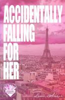 Accidentally Falling For Her 1967235112 Book Cover