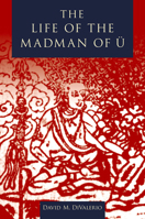 The Life of the Madman of U 0190244038 Book Cover