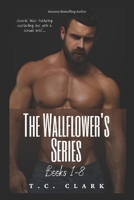 The Wallflower's Series Book 1-8: Alpha males with sexy tales B08J5HNDK9 Book Cover