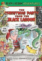 The Christmas Party from the Black Lagoon 0439871603 Book Cover