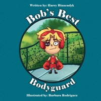 Bob's Best Bodyguard 1998296059 Book Cover