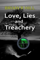 Love, Lies and Treachery 1537719319 Book Cover