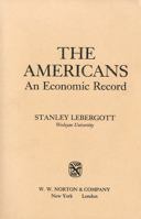 The Americans: An Economic Record 0393953114 Book Cover