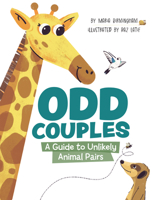 Odd Couples: A Guide to Unlikely Animal Pairs 1771475285 Book Cover
