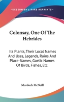 Colonsay, One of the Hebrides 1163772496 Book Cover